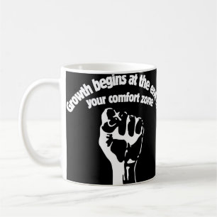 Mug La croissance commence à la fin de votre zone de c