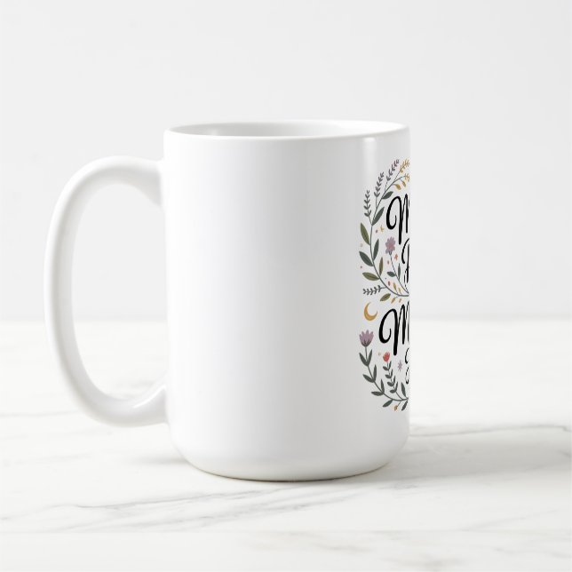Mug La croyance d'une mère fait des miracles (Gauche)