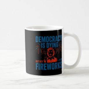 Mug La Démocratie est en train de mourir, mais Hey Nic
