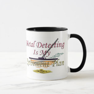 Mug La détection en métal est mon régime de retrait