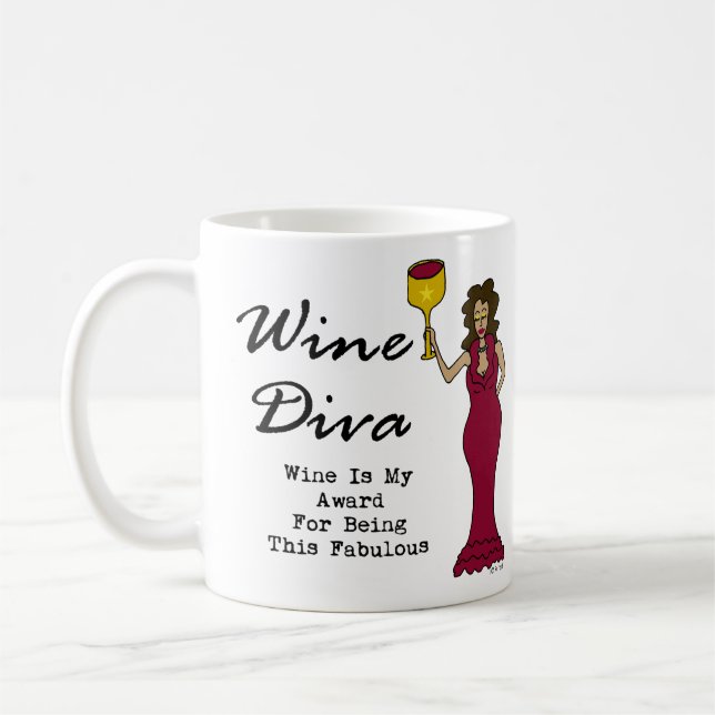 Mug La diva "vin de vin est ma récompense pour être (Gauche)