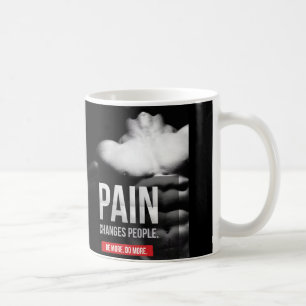 Mug La douleur change les gens - Motivation de l'entra