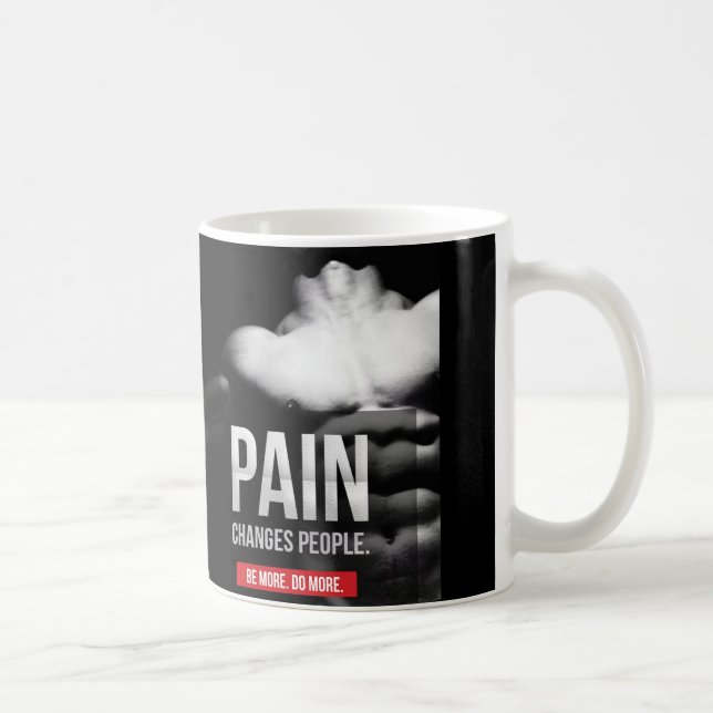 Mug La douleur change les gens - Motivation de l'entra (Droite)