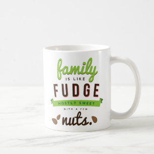 Mug La Famille Est Comme Fudge Drôle Citation