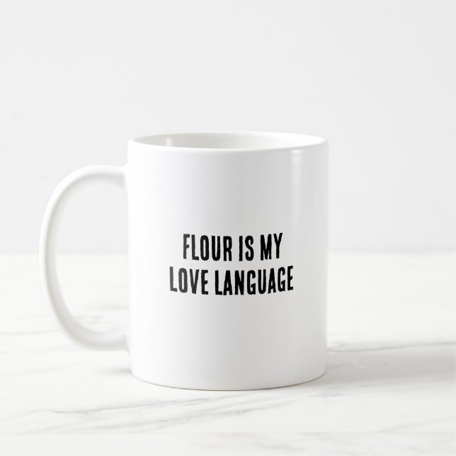 Mug La farine est ma langue d'amour (Gauche)