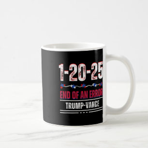 Mug La fin d'une erreur 20 janvier 2025 Trump inaugura