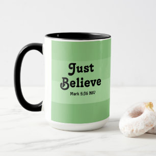 Mug La Foi Chrétienne Crois Juste La Bible Verse Vert