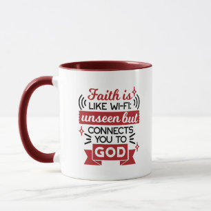 Mug La foi est comme le Wi-Fi : invisible mais vous co