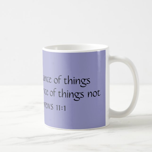 Mug La FOI est la substance des choses espérées… (Droite)