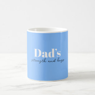 Mug La force et les câlins de papa - Cadeau de Fête de