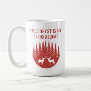 Mug La forêt est ma deuxième maison   Cadeau de chasse