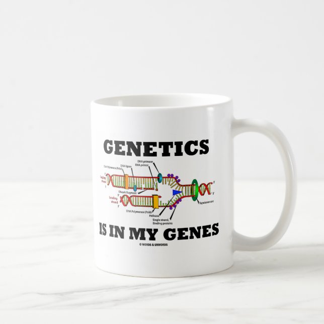 Mug La génétique est dans mes gènes La réplication de  (Droite)