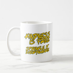 MUG LA GENTILLESSE EST GRATUITE RÉPANDRE LA PARTOUT