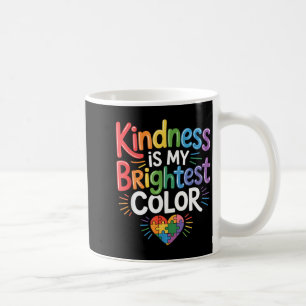 Mug La gentillesse est la couleur la plus brillante ca