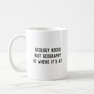 Mug La "géologie bascule, géographie est où elle est"
