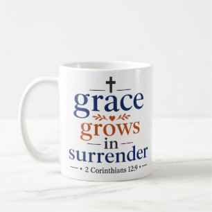 Mug La Grâce Grandit Dans Le Dédissement Inspirant Chr