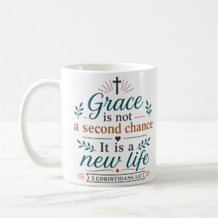 Mug La Grâce N'Est Pas Une Seconde Chance C'Est Une No