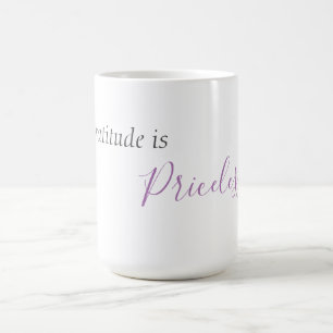 Mug La gratitude est inestimable pour la pâte à café