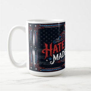 Mug La haine n'a jamais rendu l'Amérique grande Vintag