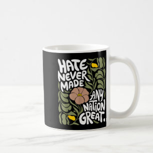 Mug La haine n'a jamais rendu une nation grande Africa