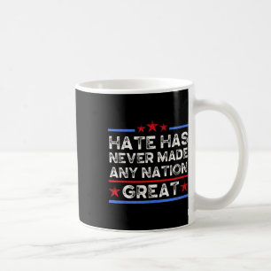 Mug La haine n'a jamais rendu une nation grande, anti