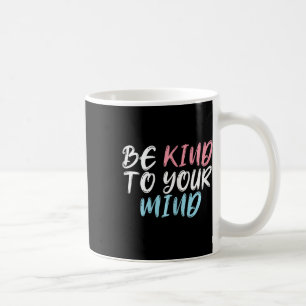 Mug La Journée Mondiale De La Santé Mentale Soyez Gent