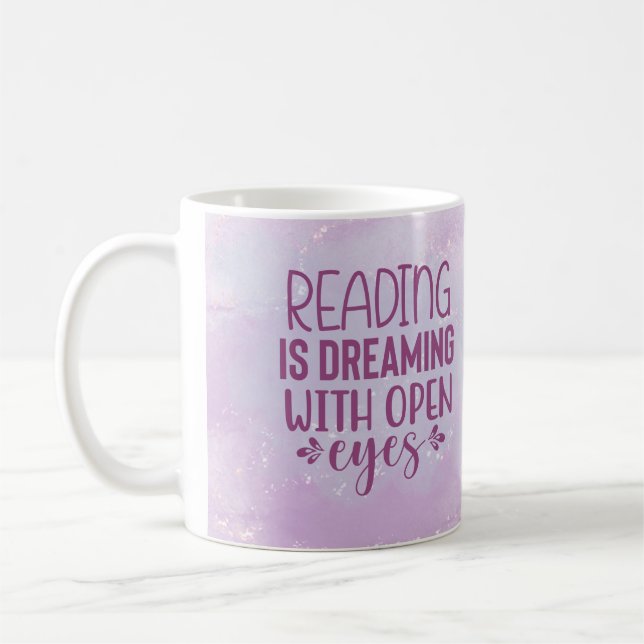 Mug La lecture est un rêve les yeux ouverts (Gauche)