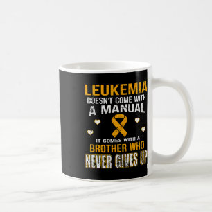 Mug La Leucémie Vient Avec Un Frère Qui N'Arrive Jamai
