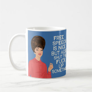 Mug La liberté d'expression est belle.....mais....