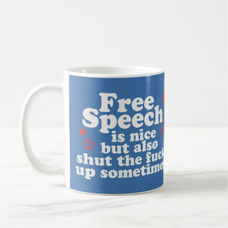 Mug La liberté d'expression est belle.....mais....