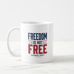 Mug La liberté n'est pas gratuite Design de t-shirt vi