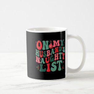 Mug La liste des vilains de mon mari drôle Noël mari