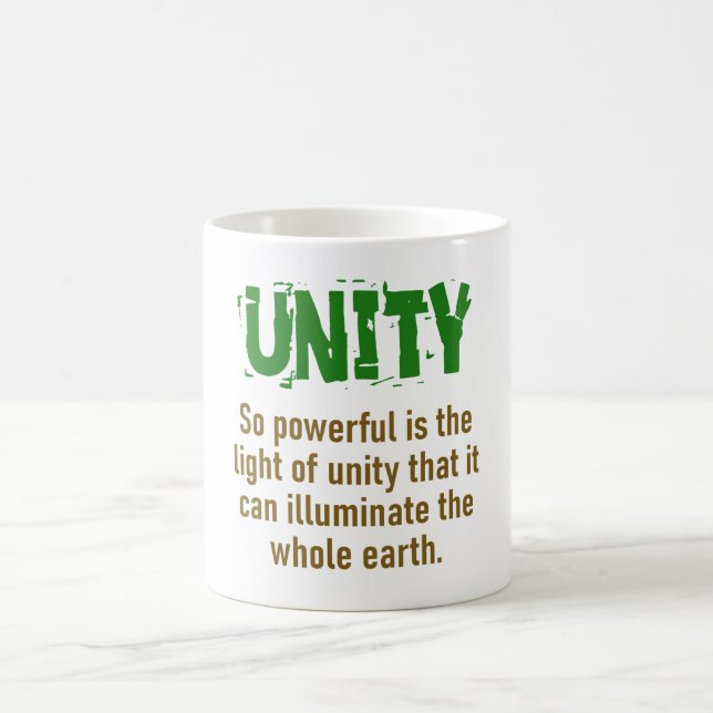 Mug La Lumière De L'Unité Est Si Puissante - Citation  (Centre)