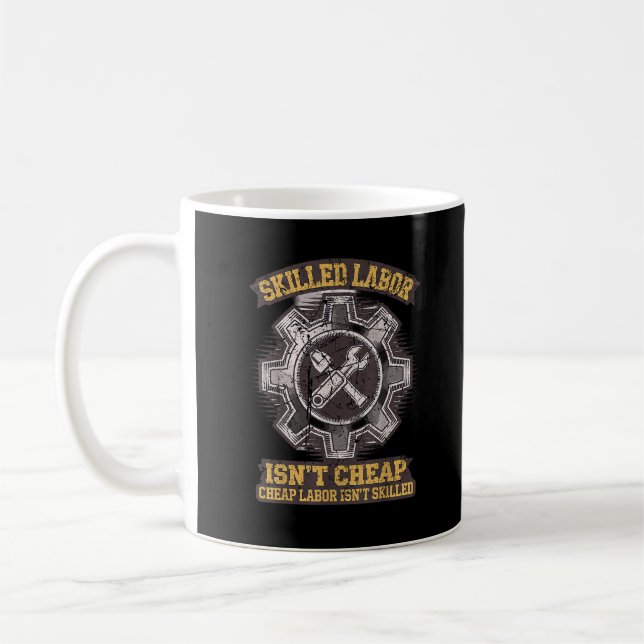 Mug La main-d’oeuvre qualifiée n’est pas bon marché -  (Gauche)