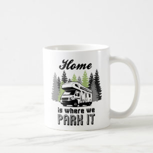 Mug La maison de camping de rv est où nous la garons