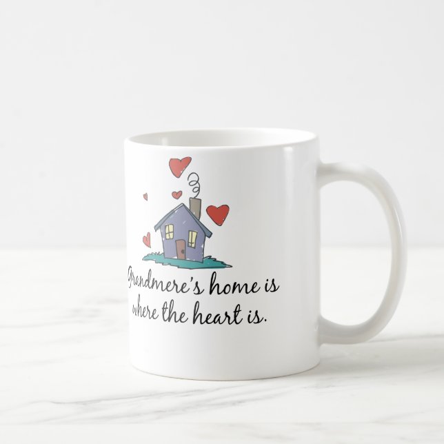 Mug La maison de Grandmere est où le coeur est (Droite)