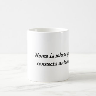Mug La maison est où…