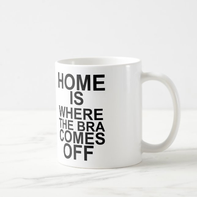Mug la maison est où le soutien-gorge se dégage (Droite)