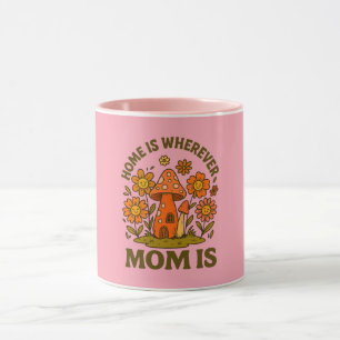 Mug La Maison Est Où Maman Est La Fête Des Mères