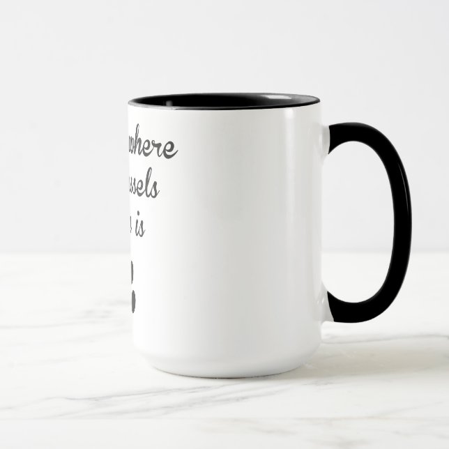 Mug La maison est où mon griffon de Bruxelles est (Droite)
