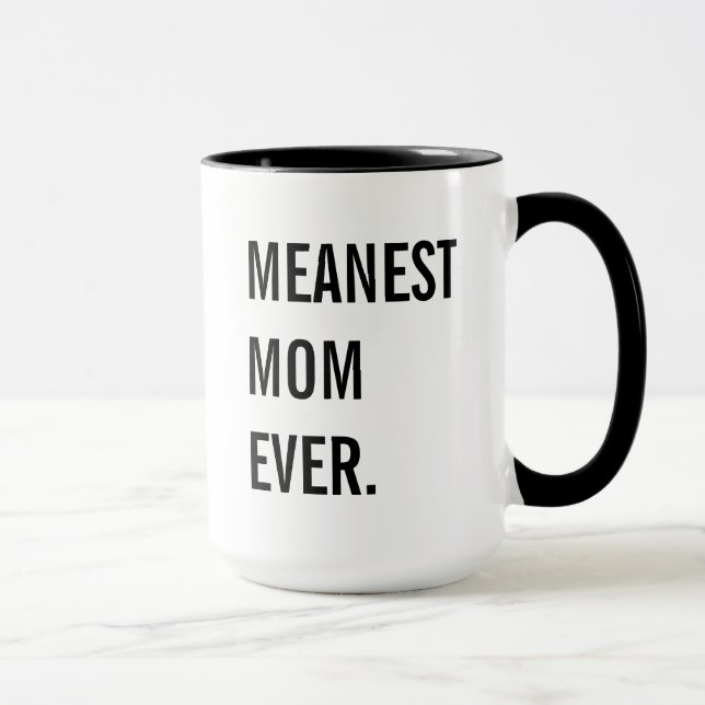 Mug La maman la plus moyenne jamais (Droite)