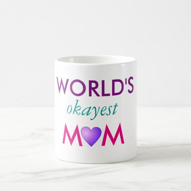 Mug La maman okayest du monde (Centre)