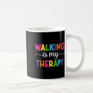 Mug La marche est ma thérapie Citation drôle de marche