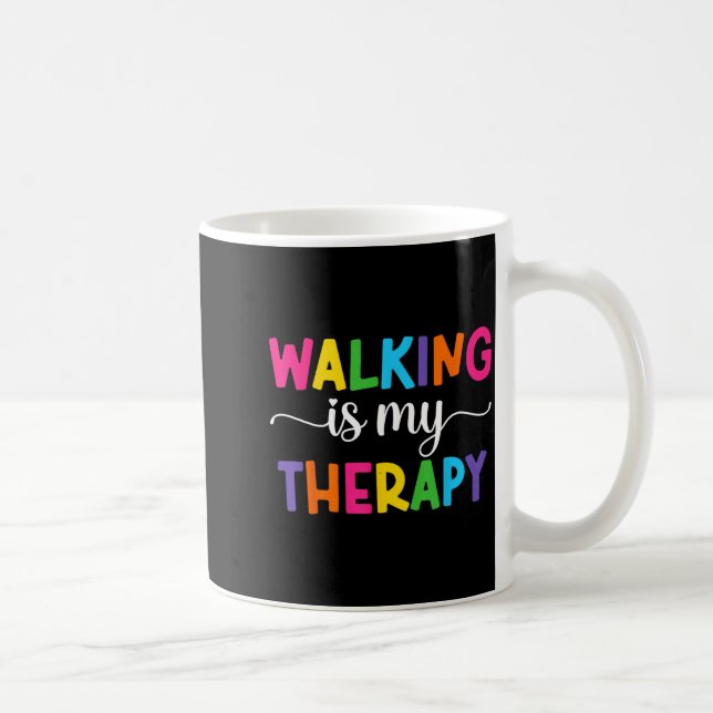 Mug La marche est ma thérapie Citation drôle de marche (Droite)