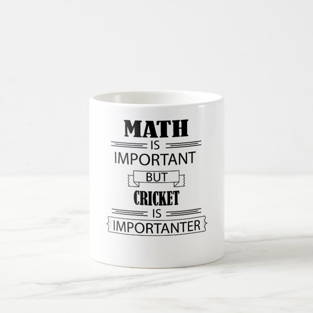 MUG LA MATHÉMATIQUE EST IMPORTANTE MAIS LE CRICKET EST (Centre)