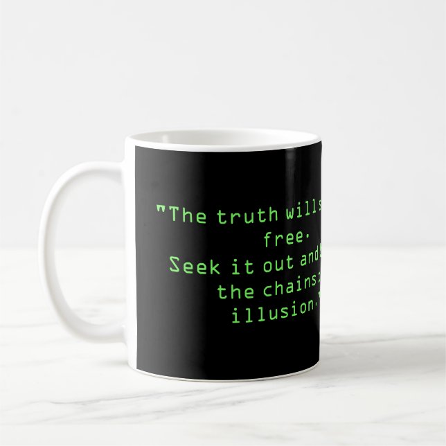 Mug "La Matrix est une cage pour votre âme. Avancer (Gauche)