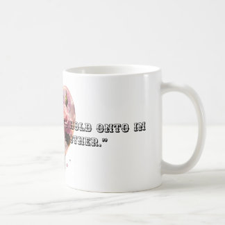 Mug La meilleure chose à retenir dans la vie est l'aut