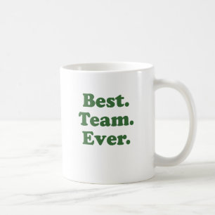 Mug La meilleure équipe jamais