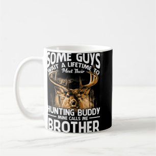 Mug La mine Buddy de chasse m'appelle Frère Fête des p