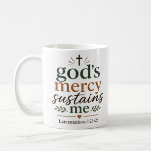 Mug La miséricorde de Dieu me soutient Citation chréti